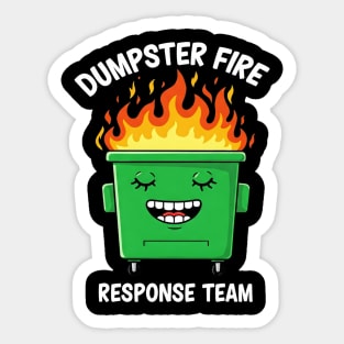 Funny Dumpster Fire Response Humor - Dumpster Fire Tee - Officially Dealing With This Sticker